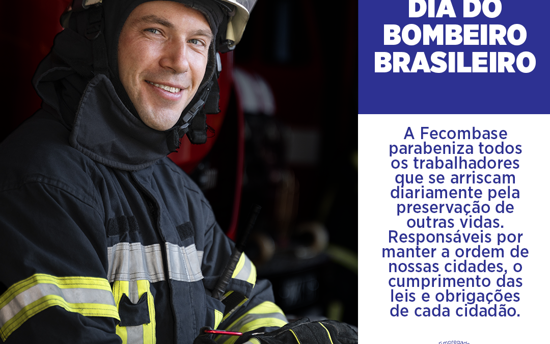 Dia do Bombeiro Brasileiro: aquele que se arrisca pela preservação de outras vidas