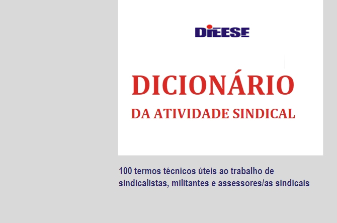 Dieese lança dicionário da atividade sindical